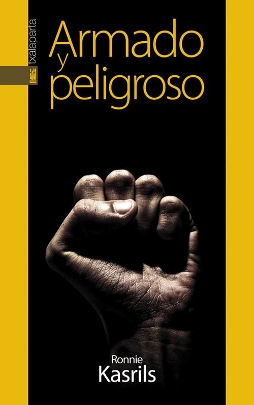 ARMADO Y PELIGROSO | 9788415313243 | KASRILS, RONNIE | Llibreria La Gralla | Llibreria online de Granollers