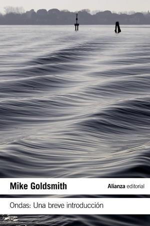 ONDAS: UNA BREVE INTRODUCCIÓN | 9788413620749 | GOLDSMITH, MIKE | Llibreria La Gralla | Librería online de Granollers