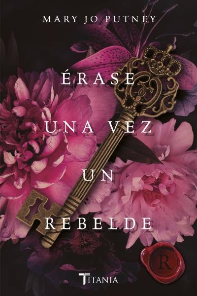 ÉRASE UNA VEZ UN REBELDE | 9788416327911 | PUTNEY, MARY JO | Llibreria La Gralla | Librería online de Granollers