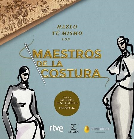 HAZLO TÚ MISMO CON MAESTROS DE LA COSTURA | 9788467060904 | SHINE/RTVE | Llibreria La Gralla | Llibreria online de Granollers