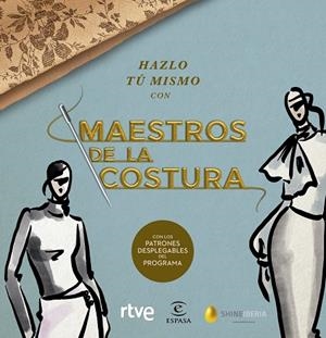 HAZLO TÚ MISMO CON MAESTROS DE LA COSTURA | 9788467060904 | SHINE/RTVE | Llibreria La Gralla | Librería online de Granollers
