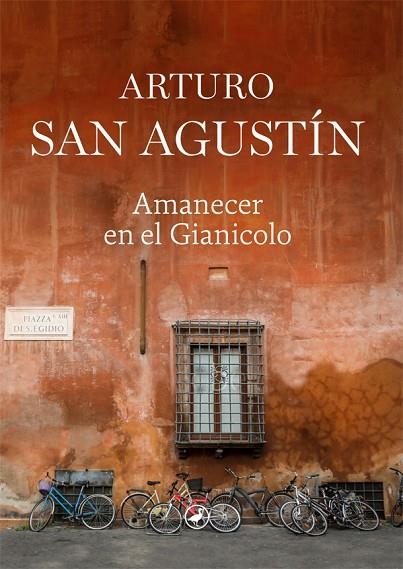 AMANECER EN EL GIANICOLO | 9788418059759 | SAN AGUSTÍN, ARTURO | Llibreria La Gralla | Librería online de Granollers