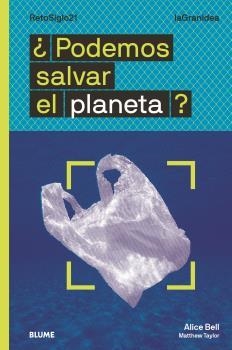 PODEMOS SALVAR EL PLANETA? | 9788418459054 | BELL, ALICE/TAYLOR, MATTHEW | Llibreria La Gralla | Llibreria online de Granollers