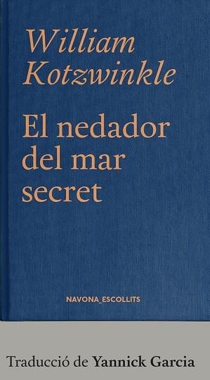 NEDADOR DEL MAR SECRET, EL | 9788417978785 | KOTZWINKLE WILLIAM | Llibreria La Gralla | Librería online de Granollers