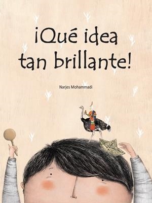 QUÉ IDEA TAN BRILLANTE! | 9788418232060 | MOHAMMADI, NARJES | Llibreria La Gralla | Librería online de Granollers