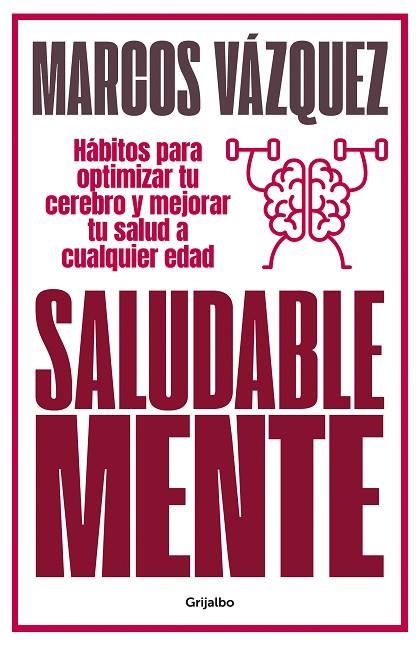 SALUDABLE MENTE | 9788425359477 | VÁZQUEZ, MARCOS | Llibreria La Gralla | Llibreria online de Granollers