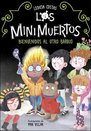 BIENVENIDOS AL OTRO BARRIO (LOS MINIMUERTOS) | 9788420453255 | COSTAS, LEDICIA | Llibreria La Gralla | Librería online de Granollers