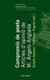 COMPROMIS DE POETA. ARTICLES D'OPINIO DE M.ANGELS ANGLADA | 9788497663199 | AYENSA, EUSEBI; FOGUET, FRANCESC (ED) | Llibreria La Gralla | Librería online de Granollers