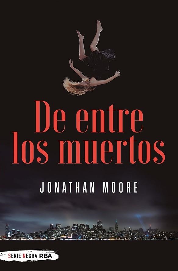 DE ENTRE LOS MUERTOS | 9788491873112 | MOORE JONATHAN | Llibreria La Gralla | Llibreria online de Granollers