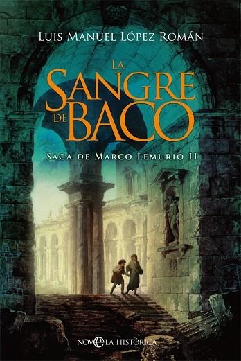 SANGRE DE BACO, LA | 9788491649786 | LÓPEZ ROMÁN, LUIS MANUEL | Llibreria La Gralla | Llibreria online de Granollers