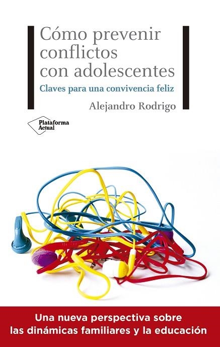 CÓMO PREVENIR CONFLICTOS CON ADOLESCENTES | 9788418285615 | RODRIGO, ALEJANDRO | Llibreria La Gralla | Librería online de Granollers