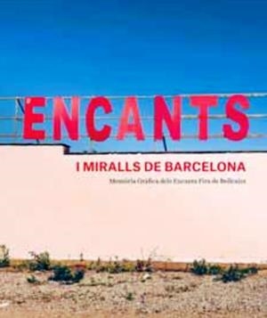 ENCANTS I MIRALLS DE BARCELONA | 9788491562788 | VV.AA | Llibreria La Gralla | Librería online de Granollers
