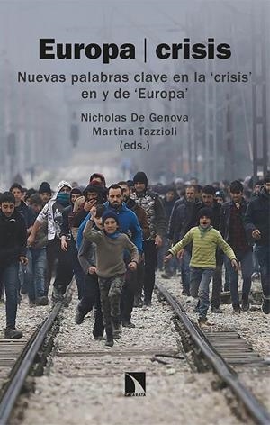 EUROPA/CRISIS | 9788413521558 | DE GENOVA, NICHOLAS/TAZZIOLI, MARTINA | Llibreria La Gralla | Librería online de Granollers