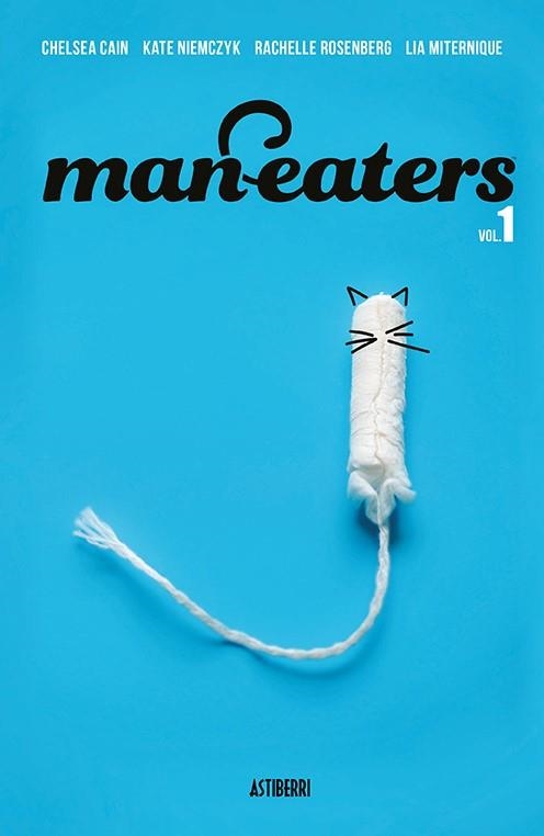 MAN-EATERS 1 | 9788417575991 | CAIN, CHELSEA/MITERNIQUE, LIA/NIEMCZYK, KATE | Llibreria La Gralla | Librería online de Granollers