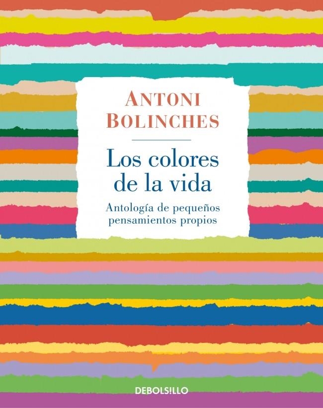 COLORES DE LA VIDA, LOS (DBOLSILLO) | 9788483468715 | BOLINCHES, ANTONI | Llibreria La Gralla | Librería online de Granollers
