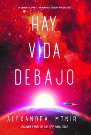 HAY VIDA DEBAJO | 9788418354540 | MONIR ALEXANDRA | Llibreria La Gralla | Librería online de Granollers