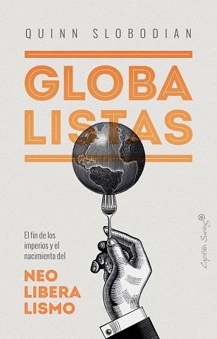 GLOBALISTAS | 9788412135497 | SLOBODIAN QUINN | Llibreria La Gralla | Librería online de Granollers