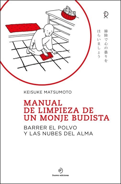 MANUAL DE LIMPIEZA DE UN MONJE BUDISTA | 9788418128776 | MATSUMOTO, KEISUKE | Llibreria La Gralla | Llibreria online de Granollers