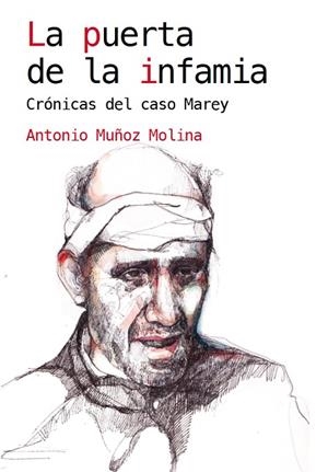 LA PUERTA DE LA INFAMIA | 9788460819967 | MUÑOZ MOLINA, ANTONIO | Llibreria La Gralla | Llibreria online de Granollers