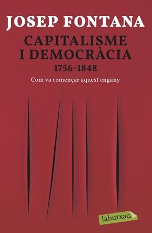 CAPITALISME I DEMOCRÀCIA (BUTXACA) | 9788418572012 | FONTANA, JOSEP | Llibreria La Gralla | Librería online de Granollers