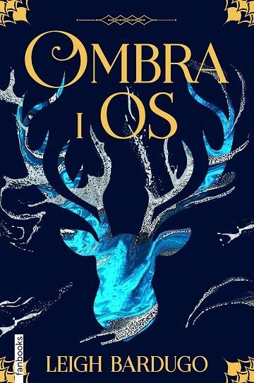 OMBRA I OS | 9788418327308 | BARDUGO, LEIGH | Llibreria La Gralla | Llibreria online de Granollers