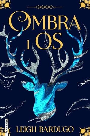 OMBRA I OS | 9788418327308 | BARDUGO, LEIGH | Llibreria La Gralla | Librería online de Granollers