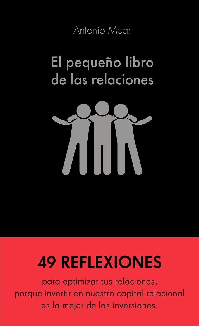 PEQUEÑO LIBRO DE LAS RELACIONES, EL | 9788413440576 | MOAR MARTÍNEZ, ANTONIO | Llibreria La Gralla | Llibreria online de Granollers
