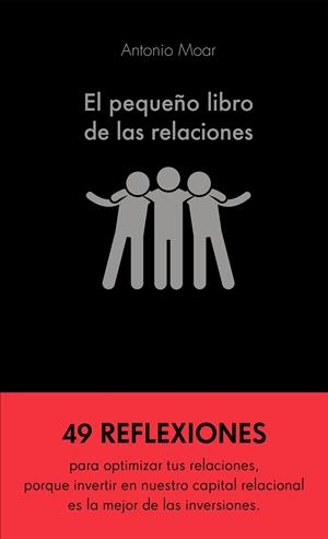 PEQUEÑO LIBRO DE LAS RELACIONES, EL | 9788413440576 | MOAR MARTÍNEZ, ANTONIO | Llibreria La Gralla | Librería online de Granollers