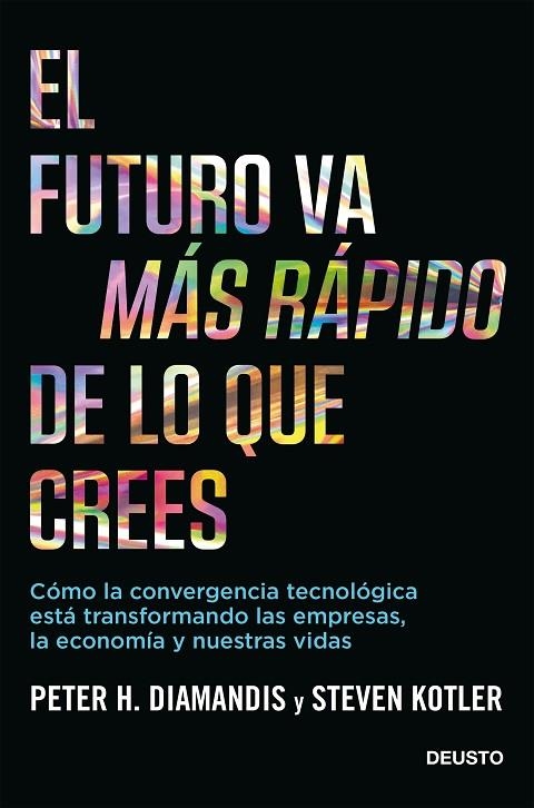 FUTURO VA MÁS RÁPIDO DE LO QUE CREES, EL | 9788423432158 | DIAMANDIS, PETER/KOTLER, STEVEN | Llibreria La Gralla | Librería online de Granollers