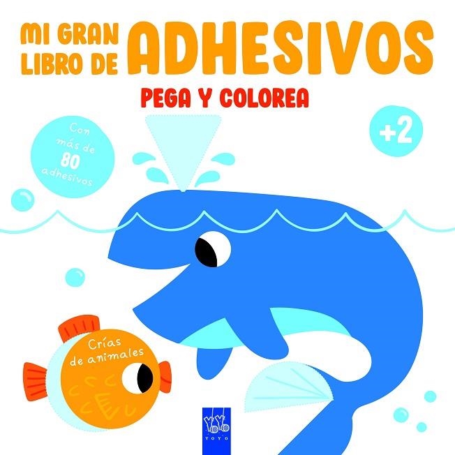 CRÍAS DE ANIMALES. MI GRAN LIBRO DE ADHESIVOS | 9788408234616 | YOYO | Llibreria La Gralla | Llibreria online de Granollers