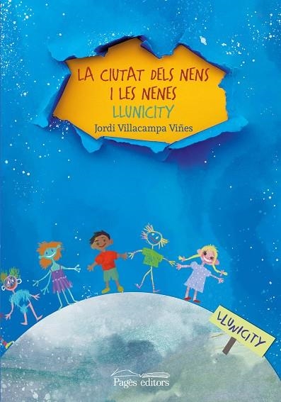 CIUTAT DELS NENS I LES NENES, LA. LLUNICITY | 9788413031668 | VILLACAMPA VIÑES, JORDI | Llibreria La Gralla | Librería online de Granollers