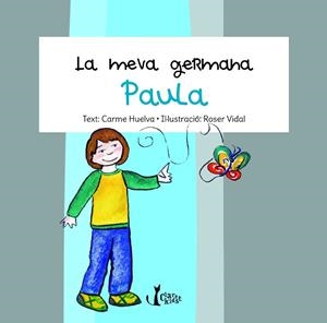 MEVA GERMANA PAULA, LA | 9788498466942 | HUELVA LLAMAS, CARME | Llibreria La Gralla | Librería online de Granollers