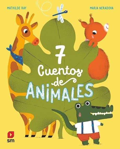7 CUENTOS DE ANIMALES | 9788413188942 | RAY, MATHILDE | Llibreria La Gralla | Llibreria online de Granollers