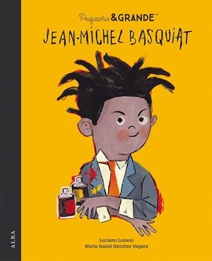 PEQUEÑO & GRANDE JEAN-MICHEL BASQUIAT | 9788490657324 | SÁNCHEZ VEGARA, MARÍA ISABEL | Llibreria La Gralla | Llibreria online de Granollers
