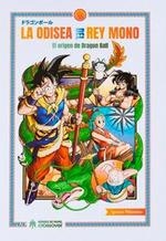 ODISEA DEL REY MONO: EL ORIGEN DE DRAGON BALL, LA | 9788417649654 | IGNACIO PILLONETTO | Llibreria La Gralla | Llibreria online de Granollers