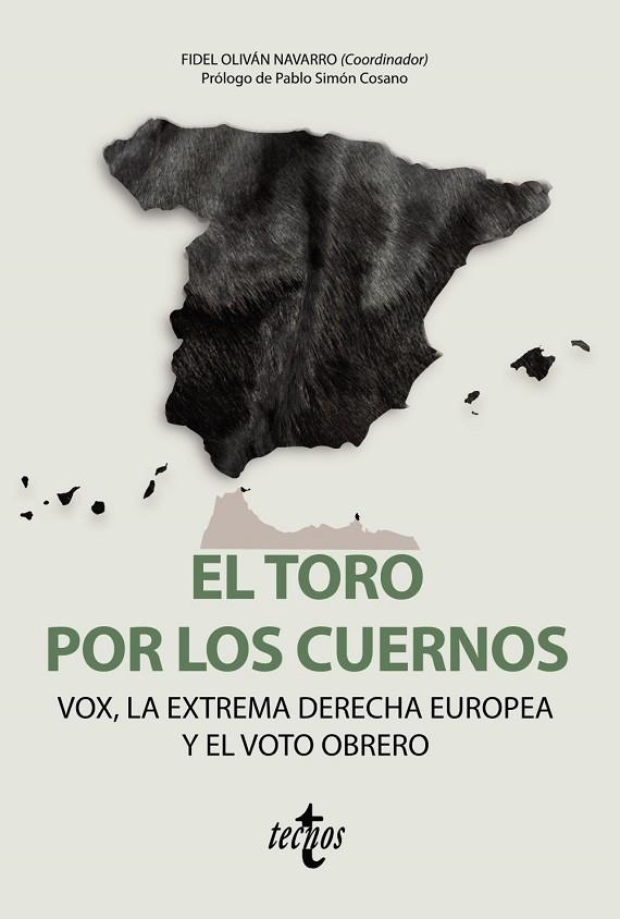 EL TORO POR LOS CUERNOS: VOX LA EXTREMA DERECHA EUROPEA Y EL VOTO OBRERO | 9788430981212 | OLIVAN NAVARRO, FIDEL/REGLA ESCARTÍN, ARTURO/DELGADO ONTIVERO, LIONEL SEBASTIÁN/JAZIRI ARJONA, TAREK | Llibreria La Gralla | Librería online de Granollers