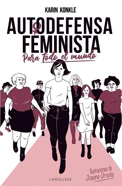 AUTODEFENSA FEMINISTA (PARA TODO EL MUNDO) | 9788418100154 | KONKLE, KARIN | Llibreria La Gralla | Librería online de Granollers