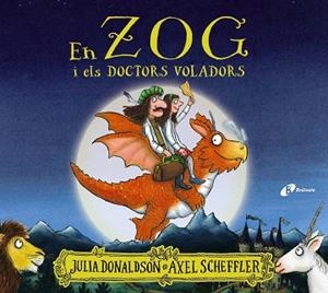 ZOG I ELS DOCTORS VOLADORS, EN | 9788413490403 | DONALDSON, JULIA | Llibreria La Gralla | Librería online de Granollers