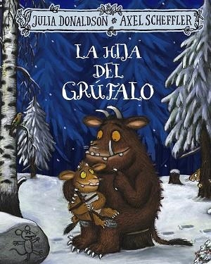 HIJA DEL GRÚFALO, LA | 9788469663097 | DONALDSON, JULIA | Llibreria La Gralla | Llibreria online de Granollers
