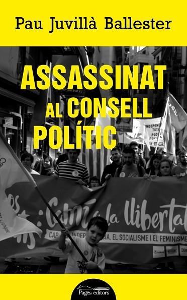 ASSASSINAT AL CONSELL POLÍTIC | 9788413032306 | JUVILLÀ BALLESTER, PAU | Llibreria La Gralla | Llibreria online de Granollers