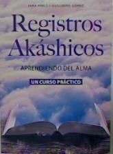 REGISTROS AKASHICOS | 9788412315301 | GOMEZ,GUILLERMO/PEREZ,SARA | Llibreria La Gralla | Librería online de Granollers