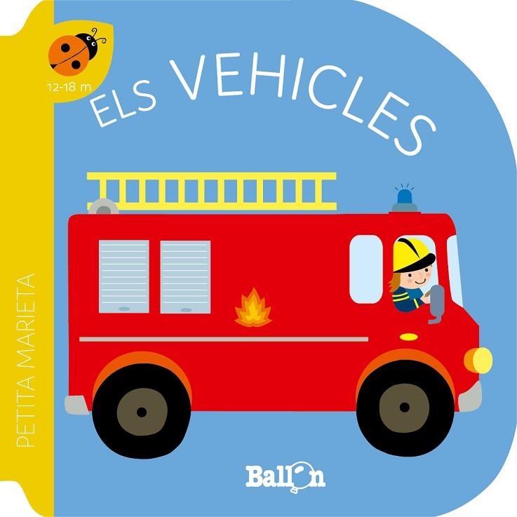 PETITA MARIETA - ELS VEHICLES | 9789403221540 | BALLON | Llibreria La Gralla | Librería online de Granollers