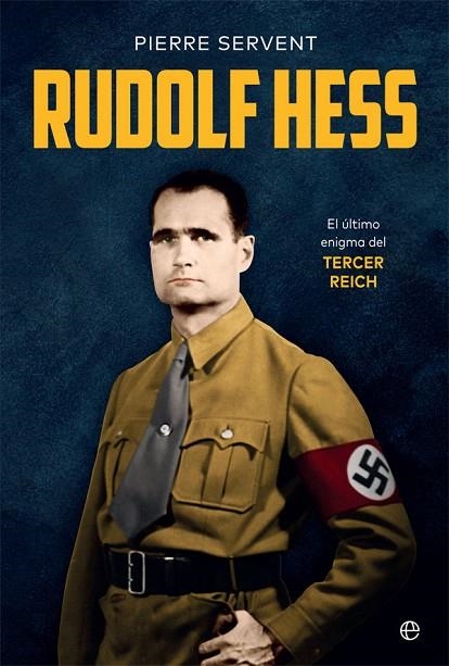 RUDOLF HESS | 9788491649731 | SERVENT, PIERRE | Llibreria La Gralla | Llibreria online de Granollers