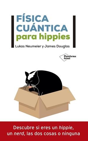 FÍSICA CUÁNTICA PARA HIPPIES | 9788418285592 | NEUMEIER, LUKAS/DOUGLAS, JAMES | Llibreria La Gralla | Librería online de Granollers