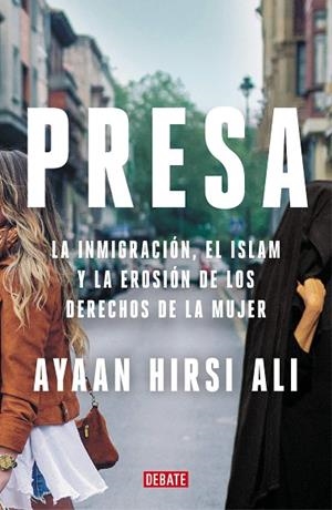 PRESA | 9788418006722 | HIRSI ALI, AYAAN | Llibreria La Gralla | Librería online de Granollers