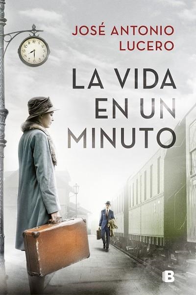 VIDA EN UN MINUTO, LA | 9788466667913 | LUCERO, JOSÉ ANTONIO | Llibreria La Gralla | Llibreria online de Granollers
