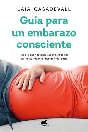 GUÍA PARA UN EMBARAZO CONSCIENTE | 9788418045462 | CASADEVALL, LAIA | Llibreria La Gralla | Librería online de Granollers