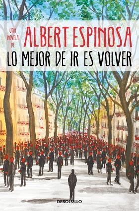 MEJOR DE IR ES VOLVER, LO  | 9788466354721 | ESPINOSA, ALBERT | Llibreria La Gralla | Librería online de Granollers