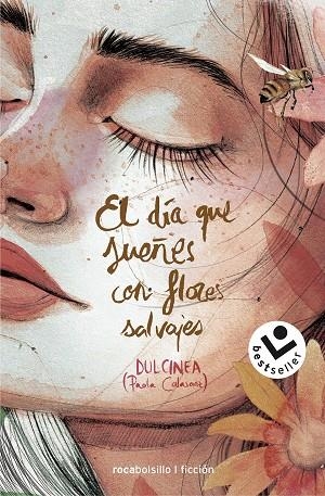 DÍA QUE SUEÑES CON FLORES SALVAJES, EL | 9788417821326 | CALASANZ,PAOLA  DULCINEA | Llibreria La Gralla | Llibreria online de Granollers