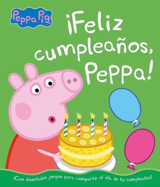 ¡FELIZ CUMPLEAÑOS, PEPPA! (UN CUENTO DE PEPPA PIG) | 9788448855697 | HASBRO, EONE, | Llibreria La Gralla | Llibreria online de Granollers